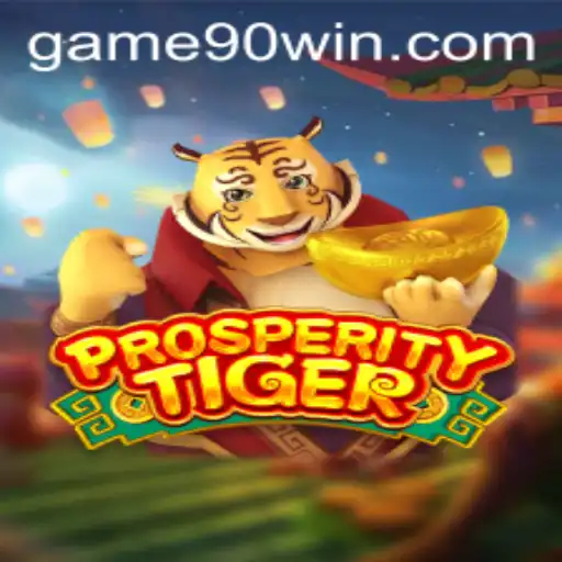 Discover the Thrilling World of ProsperityTiger: Game90